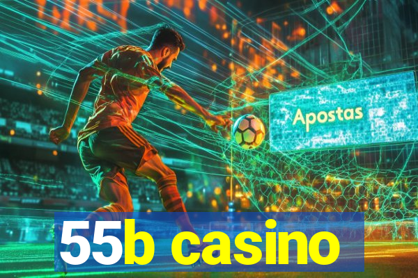 55b casino